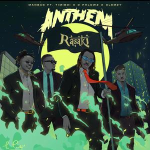 Anthem(feat. Timiboi, D Phlowz & Clemzy)