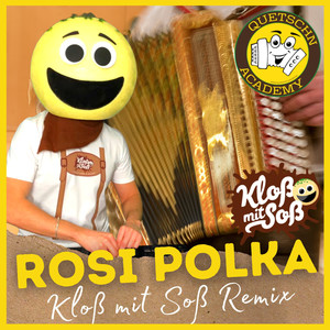 Rosi Polka (Kloß mit Soß Remix)