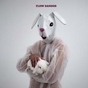 Flow Sandos (Explicit)