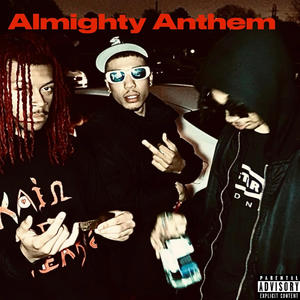 Almighty anthem (feat. Bmac) (Explicit)