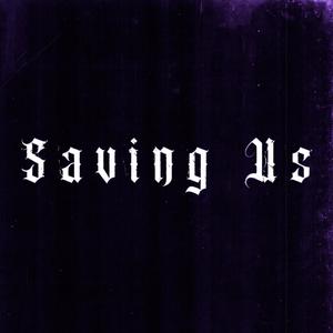 Saving Us