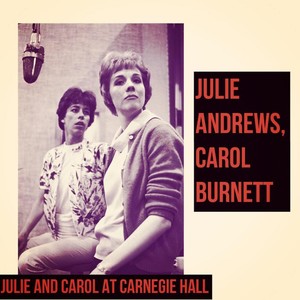 Julie and Carol at Carnegie Hall