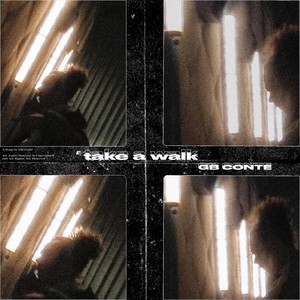 Take a Walk (Explicit)