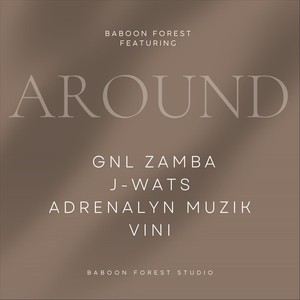 Around (feat. Gnl Zamba, J-Wats, Adrenalyn Muzik & Vini)