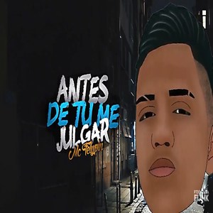 Antes de Tu Me Julgar (Explicit)