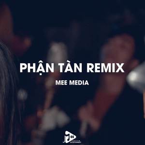 Cô Bỏ Đi Hết Bao Nhiêu Mộng Mơ - Phận Tàn (DN TEAM REMIX)