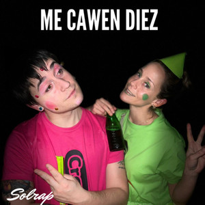Me Cawen Diez (Explicit)