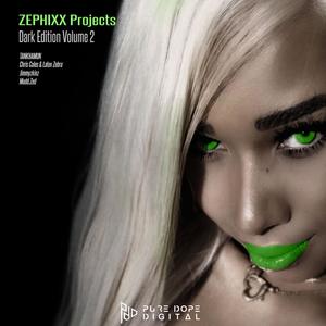 Zephixx Projects Dark Edition Volume 2