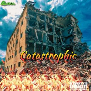 Catastrophic (Explicit)