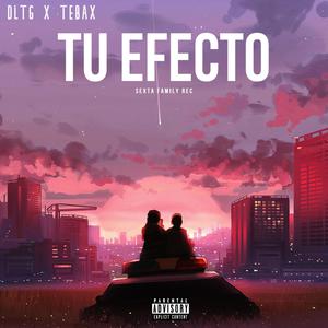 Tu Efecto (feat. DLTG)