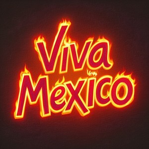 Viva México (Explicit)