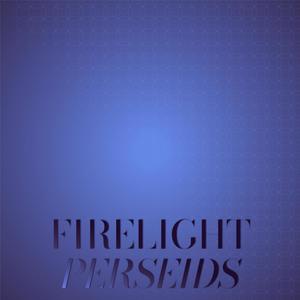 Firelight Perseids