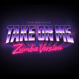 Take On Me (Zumba Version)
