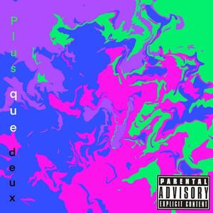 Plus que deux (Explicit)