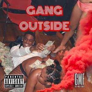 Gang Outside (Explicit)