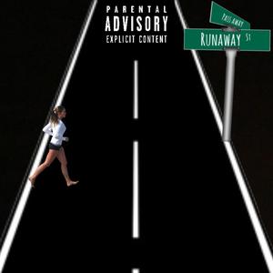 RUNAWAY (Explicit)