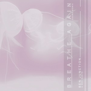 Breathe Again (ÜDORĀ Remix)