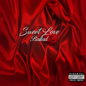 Sweet Love (Explicit)