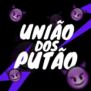 UNIÃO DOS PUTÃO (Explicit)