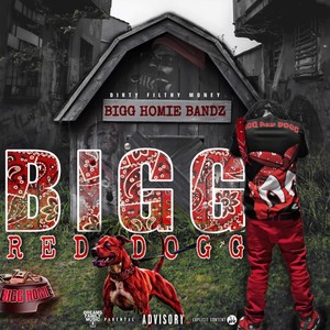 Bigg Red Dogg (Explicit)