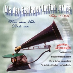 Als der Schlager laufen lernte, Vol. 11