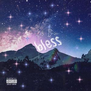 bless (Explicit)