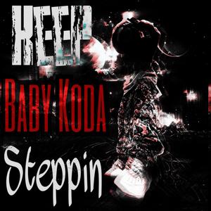 Keep Steppin (Explicit)