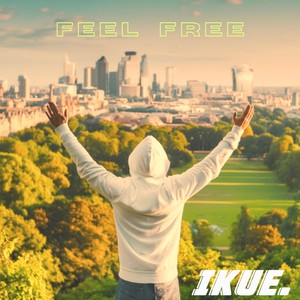 Feel Free (Explicit)