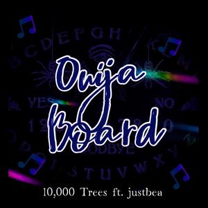 Ouija Board (feat. justbea)