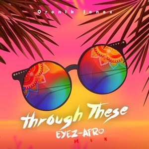 Through These Eyez-Afro Mix (Afro Mix)