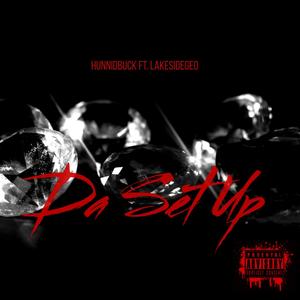 Da Set Up (feat. LakesideGeo) [Explicit]