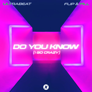 Do You Know (I Go Crazy)