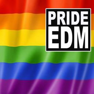 Pride EDM (The Best EDM, Trap, Atm Future Bass, Dirty House & Progressive Trance)