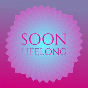 Soon Lifelong