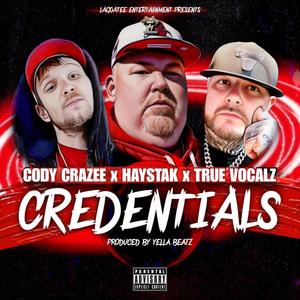 Credentials (feat. Haystak & Cody CraZee) [Explicit]