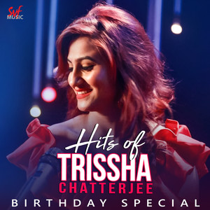 Hits of Trissha Chatterjee