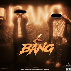 Bang (feat. J-Presha) (Explicit)