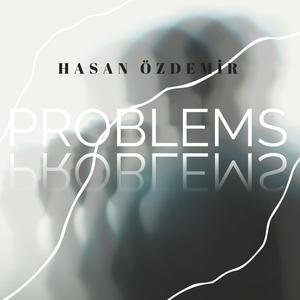 Hasan Özdemir - Problems