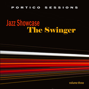 Jazz Showcase: The Swinger, Vol. 3