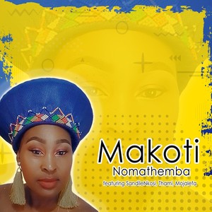 Makoti (feat. Sandilenkosi, Thami & Mojalefa)