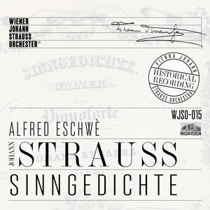 Sinngedichte - Historical Recording (Live) - Wein, Weib und Gesang, Op. 333 (Live)