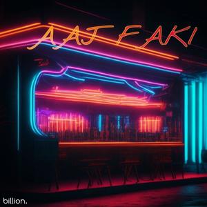 AAJ FAKI (feat. Lord PJ)