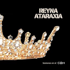 Reyna Ataraxia (Session en vivo CIAM)