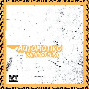 Automotivo Baile Do Elpa (Explicit)