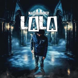 LaLa (feat. hdforitall & nazda00lamper) [Explicit]