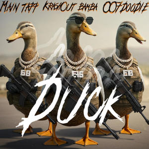 Duck (feat. Krashout bamba & Main Tapp) (Explicit)