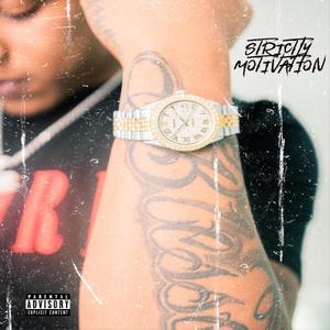 Strictly Motivation (Explicit)