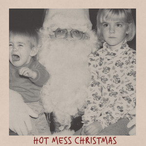 Hot Mess Christmas