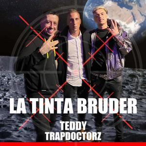 La Tinta Bruder (feat. TEDDY) [Short Version]