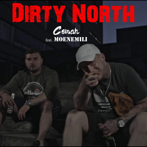 Dirty North (Explicit)